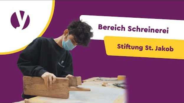 Video Schreiner/in PrA bei der Stiftung St. Jakob | Lehrstellenvideo | Yousty in Deutsch