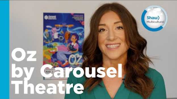 Video "Oz by Carousel Theatre for Young People - Promotion en français
