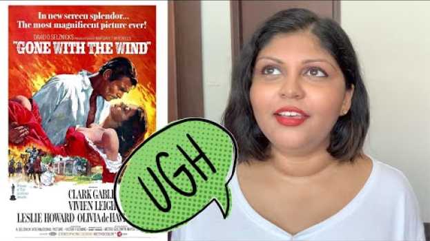 Video Why I Love Gone with the Wind... and It Sucks [cc] en français