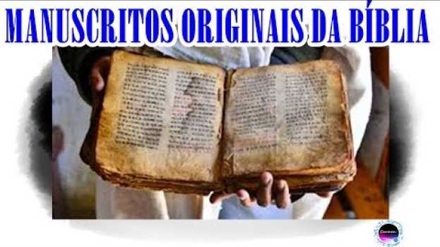 Video O QUE ACONTECEU COM OS MANUSCRITOS ORIGINAIS DA BÍBLIA in English