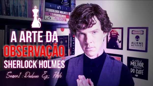 Video Quer deduzir como Sherlock Holmes? Comece por aqui! Ciência da dedução! The game is on #TGIO #S01E00 su italiano