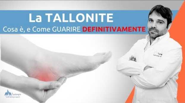 Video Tallonite Cosa è e come si cura Definitivamente en français