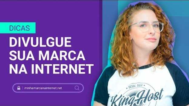 Video Como divulgar minha marca na Internet | KingHost en français