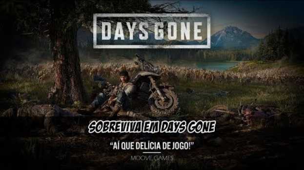 Video Tudo Que Você Precisa Saber Sobre Days Gone en Español