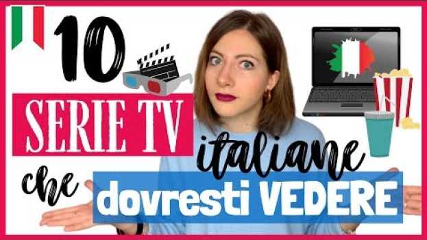 Видео Le 10 Migliori SERIE TV italiane di TUTTI I TEMPI da Guardare ADESSO per Imparare l'ITALIANO! 🍿 🎬 на русском