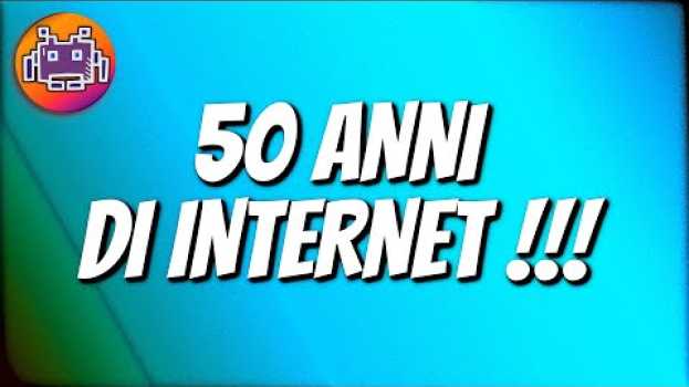 Video 🎂 50 Anni Di Internet! em Portuguese