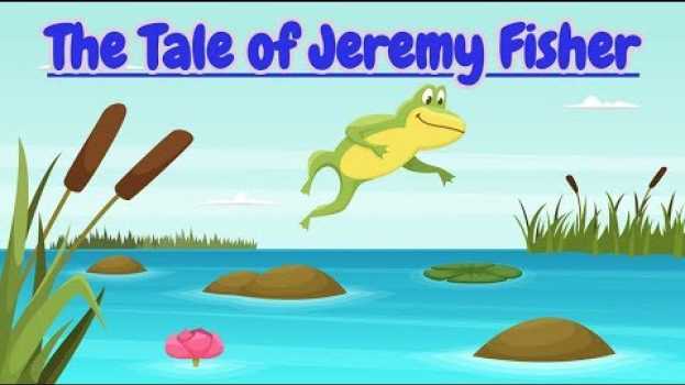 Video Children's stories The Tale of Jeremy Fisher em Portuguese
