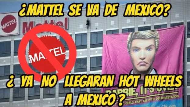 Видео ¿ Ya no se venderán hot wheels en Mexico?  Mattel anuncia cierre de plantas en Mexico на русском