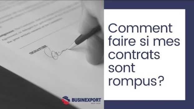 Video Comment faire si mes contrats sont rompus? Business international post covid-19 #1 in English