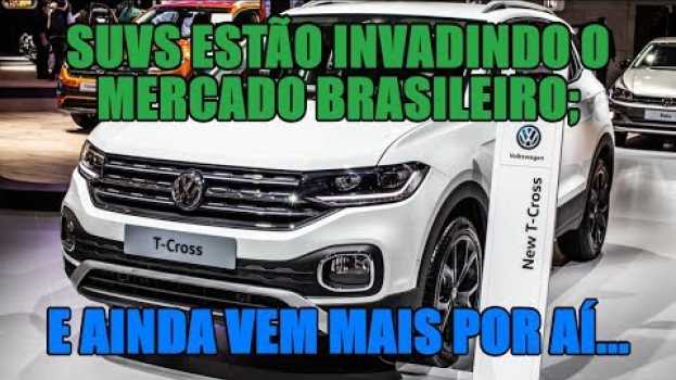 Видео SUVs estão invadindo o mercado brasileiro; e ainda vem mais por aí... на русском