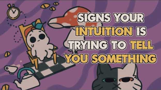 Video 6 Signs Your Intuition Is Trying to Tell You Something in English