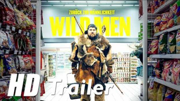 Video Wild Men  - Zurück zur Männlichkeit (Deutscher Trailer) - Rasmus Bjerg, Zaki Youssef em Portuguese