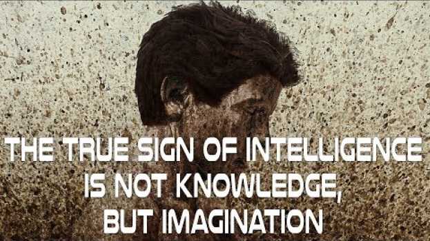 Video Listen to this: The True Sign of Intelligence is not Knowledge, but Imagination na Polish