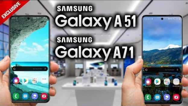 Video SAMSUNG GALAXY A71 & A51 - Here They Are! em Portuguese