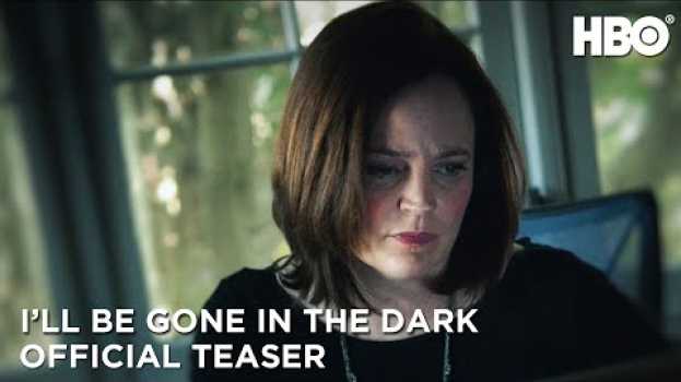Video I'll Be Gone In the Dark (2020): Official Teaser | HBO en français