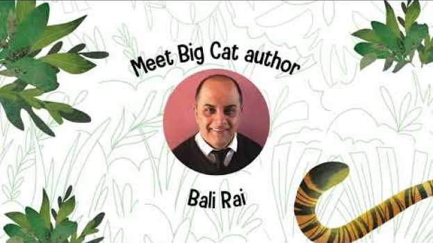 Video Meet the Big Cat author: Bali Rai in English