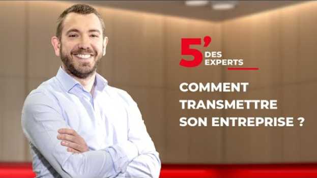 Video Transmettre son entreprise | Le 5' des Experts - Société Générale in English