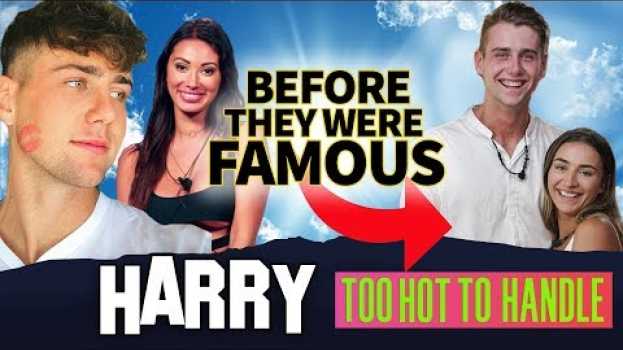 Video Harry Jowsey | Before They Were Famous | Too Hot To Handle Netflix su italiano