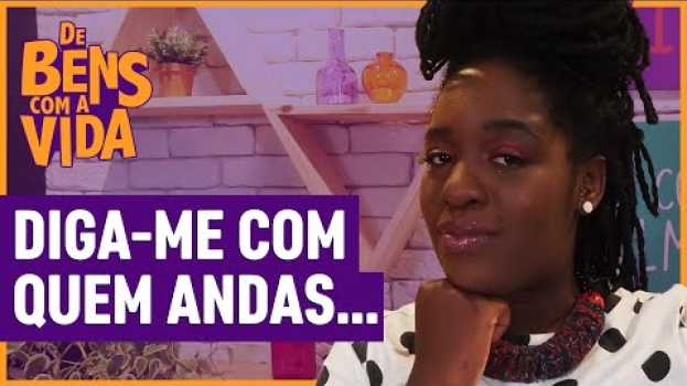 Video VOCÊ É A MÉDIA DAS 5 PESSOAS COM QUEM MAIS CONVIVE em Portuguese