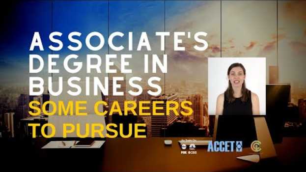 Video Associate's Degree in Business:  Some Careers to Pursue in Deutsch