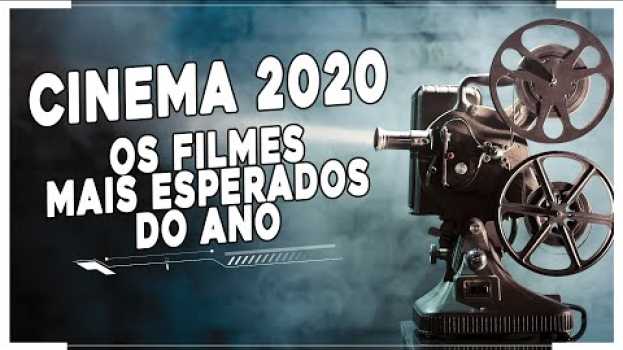 Video FILMES 2020 cinema | OS FILMES MAIS ESPERADOS DE 2020 (por mim, pelo menos...) in Deutsch
