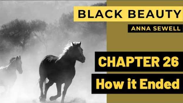 Video Black Beauty - Chapter 26  - Learn English Through Best Stories - Black Beauty By Anna Sewell in English
