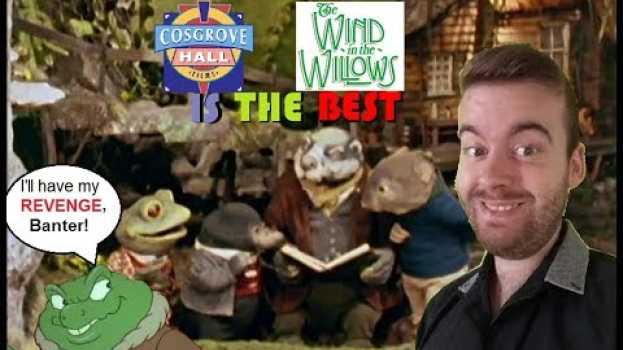 Video Baz Banter Review - "Why I like Cosgrove Hall's Wind in the Willows best" (Not Intended for kids) na Polish