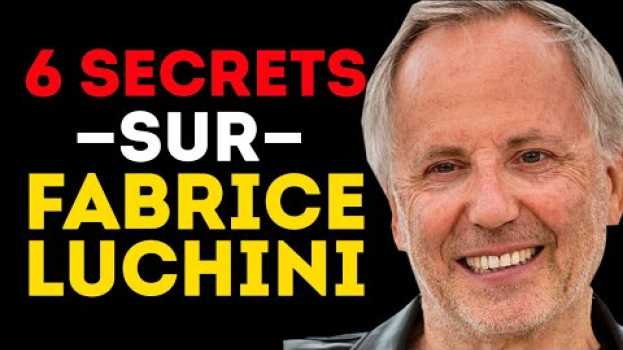 Video 6 Secrets de FABRICE LUCHINI pour être aussi CAPTIVANT en français