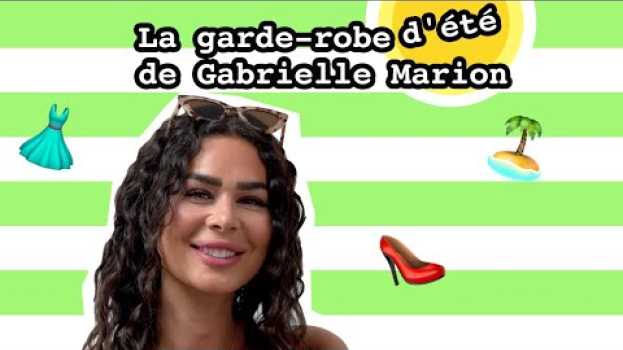 Video ON FOUILLE DANS LA GARDE-ROBE D'ÉTÉ DE... GABRIELLE MARION | billie na Polish