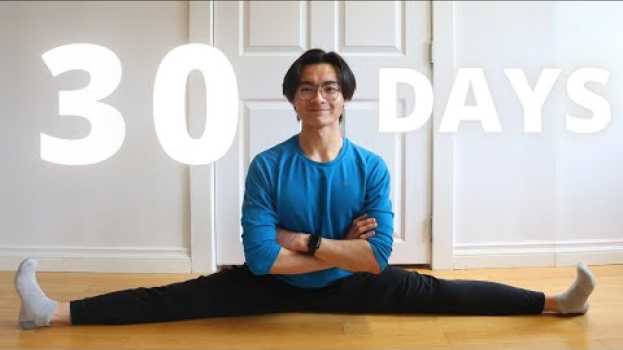 Video How I Learned The Full Splits in 30 Days in English