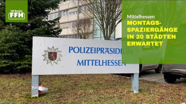 Video Polizei Mittelhessen erwartet wieder zahlreiche Montagsspaziergänge in Hessen em Portuguese