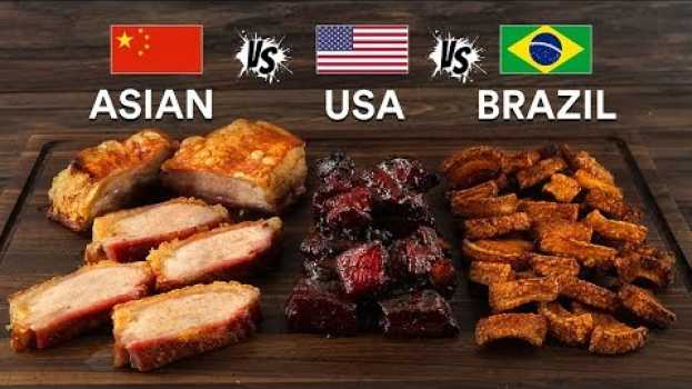 Video Pork BELLY 3 WAYS - Asian, USA & Brazilian! Which is BEST? en français