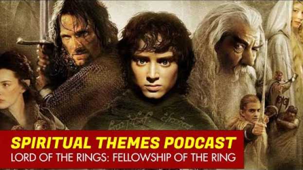 Video Spiritual Themes in Lord of the Rings: The Fellowship of the Ring na Polish