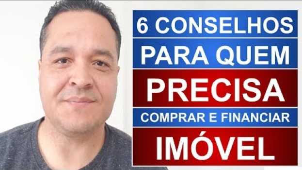 Video 6 Conselhos Para Quem Precisa COMPRAR Imóvel e vai FINANCIAR | Márcio Guimarães in English