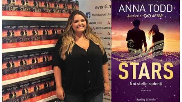 Video Anna Todd racconta 'Stars Noi stelle cadenti' (Sperling & Kupfer) em Portuguese