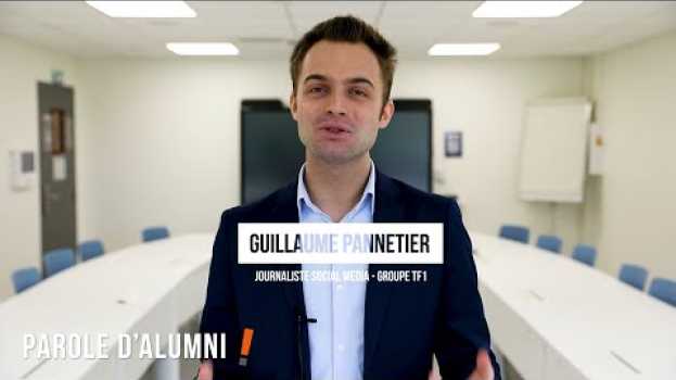 Video PAROLE D'ALUMNI ISCPA | Guillaume Pannetier, journaliste social media - Groupe TF1 em Portuguese