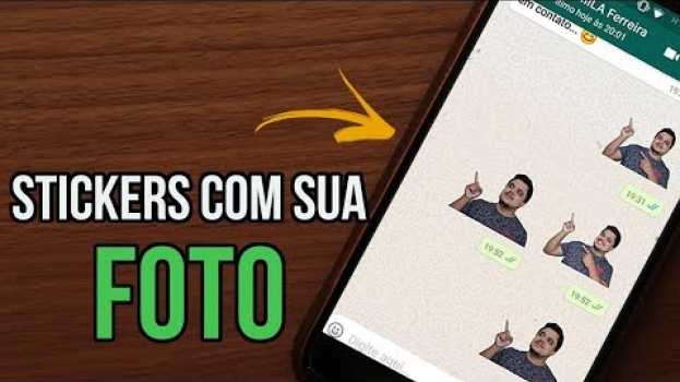 Video Como Fazer Figurinhas WhatsApp com sua Foto em Portuguese