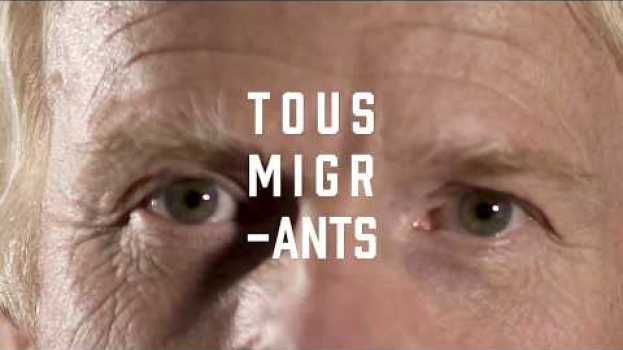 Video Regard de Jean-François. Tous Migrants et moi? en français