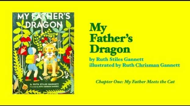 Video CHAPTER BOOK READ ALOUD: My Father's Dragon, Chapter 1 en Español