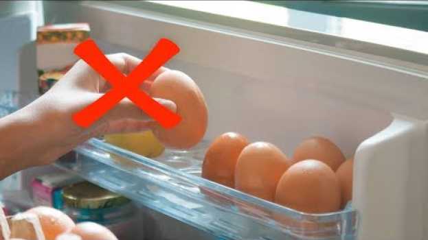 Video Veja Porquê Você Não deve Guardar Ovos na Porta da Geladeira en français
