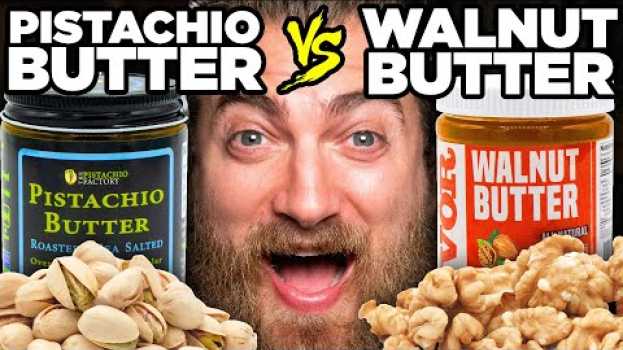Video What's The Best Nut Butter? Taste Test su italiano