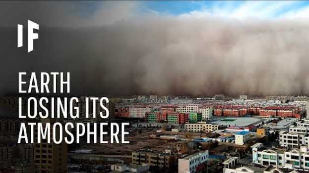 Video What If Earth Suddenly Lost Its Atmosphere? en français