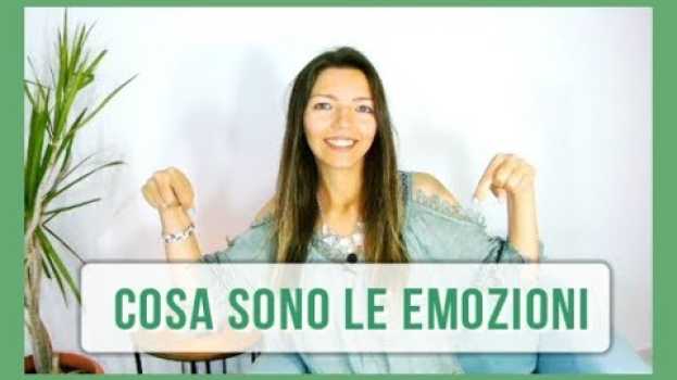 Video Cosa Sono Le Emozioni - Funzioni - Come gestirle em Portuguese