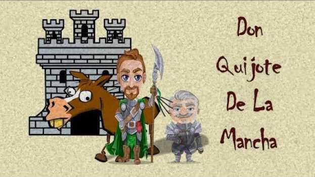 Video Don Quijote de La Mancha - Resumen in English