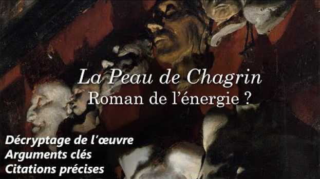 Video Balzac, La Peau de chagrin 🧠 Roman de l'énergie ? (Dissertation pas à pas) em Portuguese