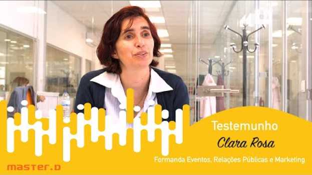 Video Eventos, Relações Públicas e Marketing | Para a Clara Rosa, o difícil foi escolher o curso su italiano