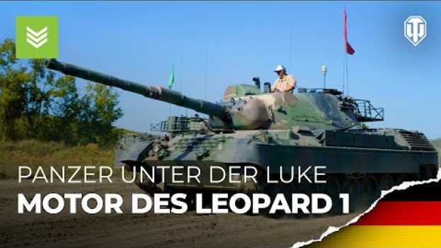 Video Panzer unter der Luke: Motor des Leopard 1 [World of Tanks Deutsch] em Portuguese