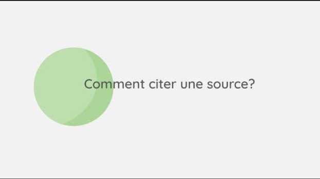 Video Comment citer une source in English