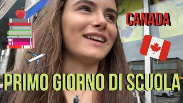 Video IL MIO PRIMO GIORNO DI SCUOLA IN CANADA!!! | Marty en Español