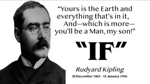 Video THIS VIDEO WILL CHANGE YOUR LIFE. "IF" by RUDYARD KIPLING su italiano
